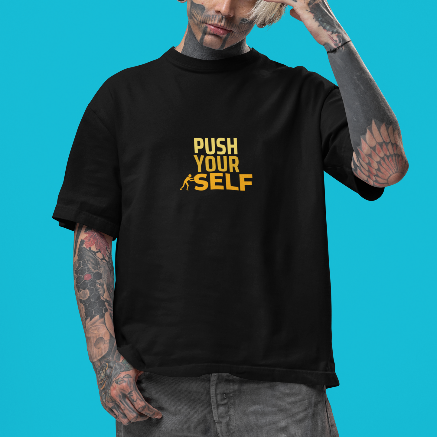 PUSH YOURSELF – MINIMALIST OVERSIZED T-SHIRT