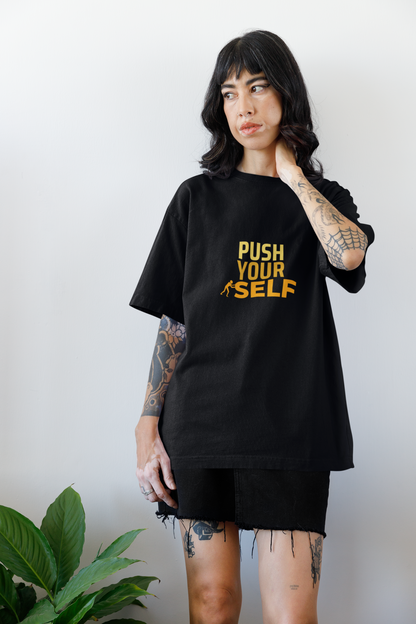 PUSH YOURSELF – MINIMALIST OVERSIZED T-SHIRT